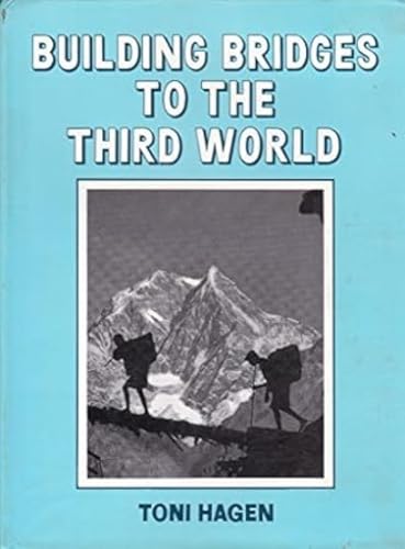 9788173030291: Building Bridges to the Third World: Nepal, 1950-1992