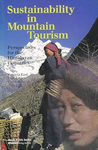 Stock image for Sustainability in Mountain Tourism: Perspectives for the Himalayan Countries for sale by Webster's Bookstore Cafe, Inc.