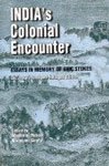 India's Colonial Encounter: Essays in Memory of Eric Stokes (9788173040078) by Hasan, Mushirul