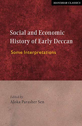 Beispielbild fr Social and Economic History of Early Deccan. Some Interpretations. zum Verkauf von Antiquariat Alte Seiten - Jochen Mitter