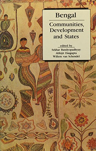 Imagen de archivo de Bengal : communities , development and states. a la venta por Kloof Booksellers & Scientia Verlag