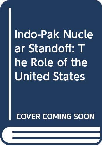 Beispielbild fr Indo-Pak Nuclear Standoff: The Role of the United States zum Verkauf von Anybook.com