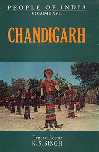 Beispielbild fr People of India: Chandigarh Volume XVII zum Verkauf von Books in my Basket