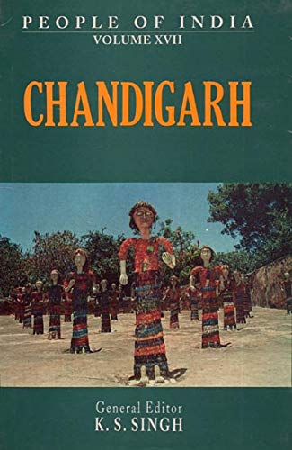 9788173041198: People of India vol. XVII: Chandigarh