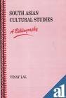Stock image for South Asian Cultural Studies: A Bibliography for sale by Basement Seller 101