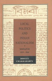 Stock image for Local Politics and Indian Nationalism for sale by Books Puddle