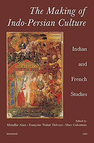 Imagen de archivo de The Making of Indo-Persian Culture a la venta por Books Puddle