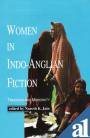 Stock image for Women in Indo-Anglian Fiction: Tradition and Modernity for sale by cornacres
