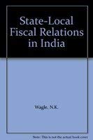 Beispielbild fr State-Local Fiscal Relations in India zum Verkauf von Antiquariaat Schot