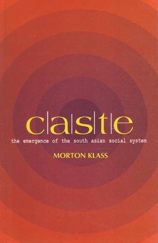 9788173042591: Caste: The Emergence of the South Asian Social System