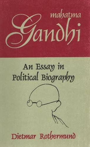 Beispielbild fr Mahatma Gandhi: An Essay in Poltical Biography zum Verkauf von Books in my Basket