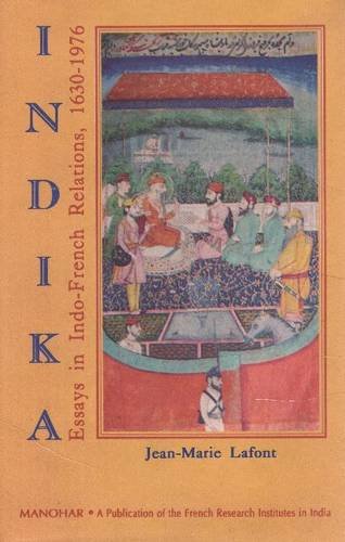 Indika: Essays in Indo-French Relations, 1630-1976