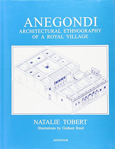 Imagen de archivo de Anegondi: Architectural Ethnography of a Royal Village a la venta por Better World Books: West