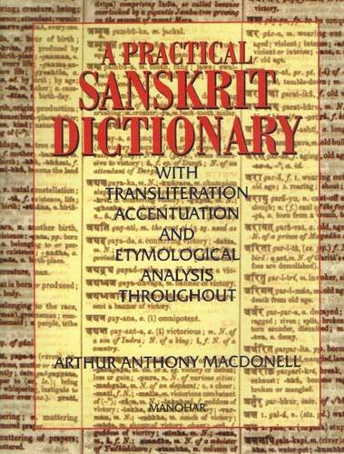 Beispielbild fr A Practical Sanskrit Dictionary: With Transliteration, Accentuation, and Etymological Analysis Throughout zum Verkauf von Books in my Basket