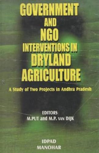 9788173043369: Government & NGO Interventions in Dryland Agriculture: A Study of Two Projects in Andhra Pradesh