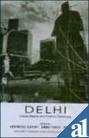 Beispielbild fr Delhi: Urban Space and Human Destinies zum Verkauf von Ammareal
