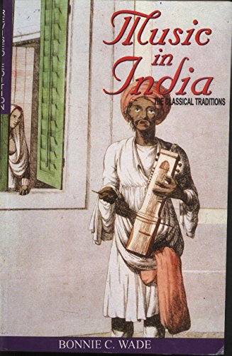 Imagen de archivo de Music in India: The Classical Traditions a la venta por Wonder Book