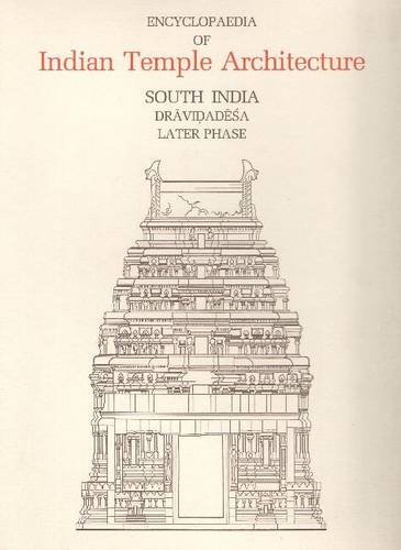 Imagen de archivo de Encyclopaedia of Indian Temple Architecture -- Set V. 1@@ PT. 4 a la venta por GF Books, Inc.