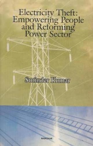 Stock image for Electricity Theft: Empowering People and Reforming the Power Sector for sale by WYEMART LIMITED