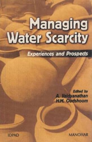 9788173045530: Managing Water Scarcity: Experiences and Prospects