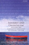 Imagen de archivo de Sanskrit and 'orientalism'. Indology and Comparative Linguistics in Germany, 1750-1958 a la venta por Literary Cat Books
