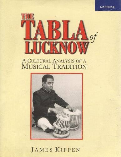 9788173045745: TABLA OF LUCKNOW: A Cultural Analysis of a Musical Tradition