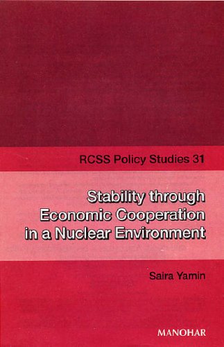 Beispielbild fr Stability Through Economic Cooperation in a Nuclear Environment zum Verkauf von Books Puddle