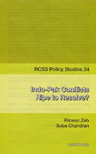 Stock image for Indo-Pak Conflicts Ripe to Resolve? for sale by Books Puddle