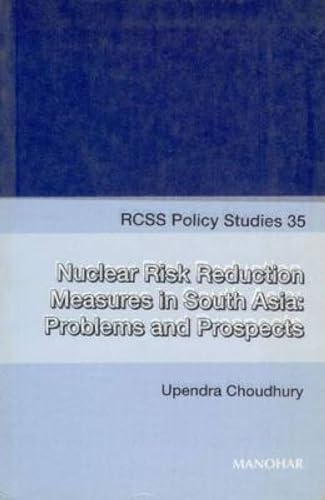 Stock image for Nuclear Risk Reduction Measures in South Asia for sale by Books Puddle