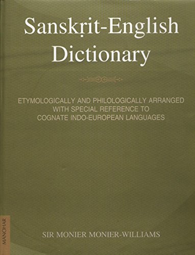 9788173046650: Sanskrit English Dictionay: Etymologically and Philologically Arranged with Special Reference to Cognate Indo-European Langauges, New Reprint 2005