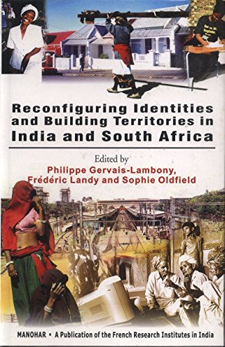 Beispielbild fr Reconfiguring Identities and Building Territories in India and South Africa zum Verkauf von Majestic Books