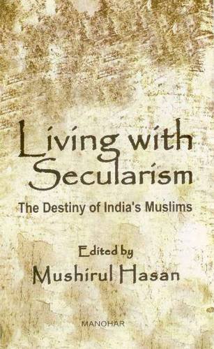 9788173047060: Living with Secularism: The Destiny of India's Muslims