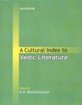 Cultural Index to Vedic Literature (9788173047329) by Bhattacharyya; NN