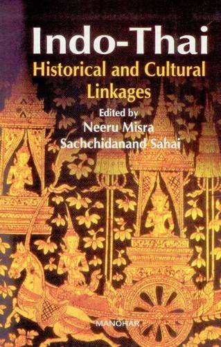 9788173047572: Indo-Thai: Historical & Cultural Linkages
