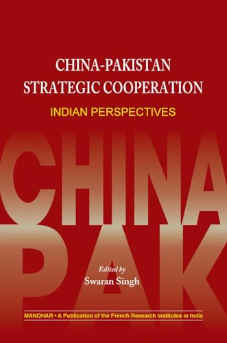 9788173047619: China-Pakistan Strategic Cooperation: Indian Perspectives