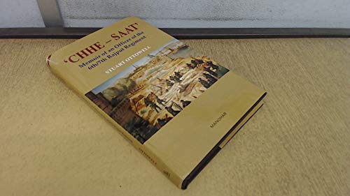 Beispielbild fr CHHE-SAAT: Memoir of an Officer of the 6th/7th Rajput Regiment zum Verkauf von WorldofBooks