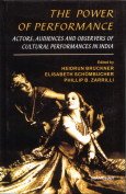 9788173047688: Power of Performance: Actors, Audiences and Observers of Cultural Performances in India