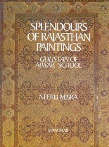 Imagen de archivo de Splendours of Rajasthan Paintings a la venta por Books Puddle