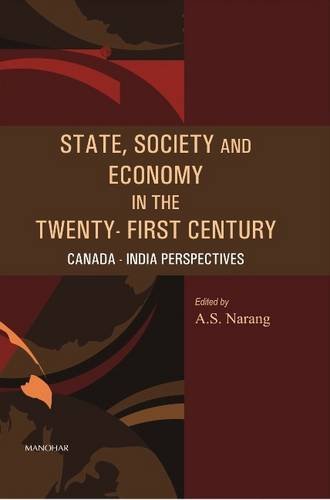 9788173048364: State, societyand economy i the 21st century: Shasrti Indo-Canadian Institute 40th Anniversary Commemorative Volume