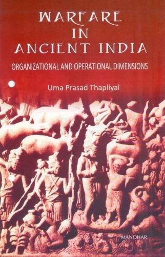 9788173048425: Warfare in Ancient India: Organizational and Operational Dimensions