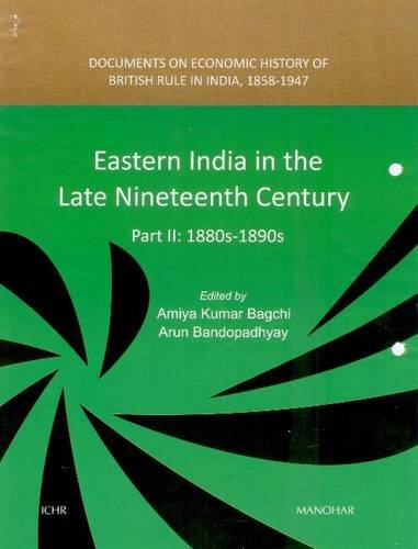 Stock image for Eastern India in the Late Nineteenth Century: Part II: 1880s 1890s for sale by Books in my Basket
