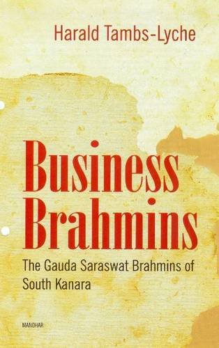 9788173049026: Business Brahmins: The Gauda Saraswat Brahmins of South Kanara