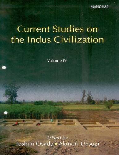 9788173049101: Current Studies on Indus Civilization: Volume 4