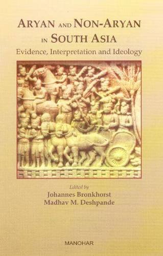 Beispielbild fr Aryan and Non Aryan in South Asia: Evidence, Interpretation and Ideology zum Verkauf von Books in my Basket