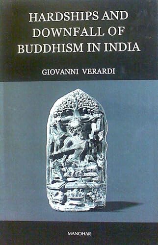 Imagen de archivo de Hardships and Downfall of Buddhism in India a la venta por Books Puddle