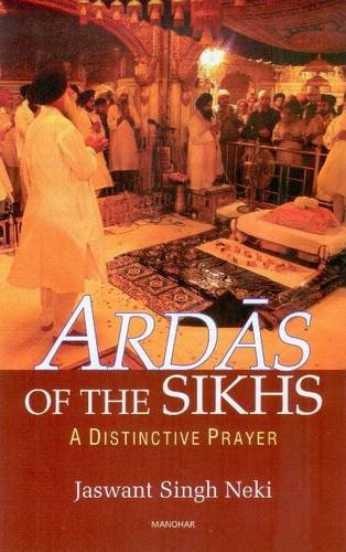 9788173049613: Ardas of the Sikhs: A Distinctive Prayer