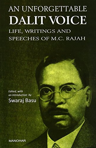 9788173049668: Unforgettable Dalit Voice: Life, Writings & Speeches of M C Rajah