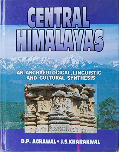 Stock image for Central Himalayas. An Archaeological, Linguistic and Cultural Synthesis. for sale by Akshara Books