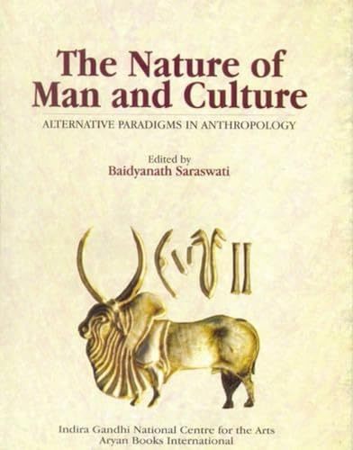 9788173051968: The Nature of Man and Culture: Alternative Paradigms in Anthropology