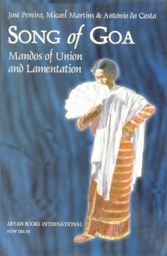 9788173052477: Song of Goa: Mandos of Union and Lamentation